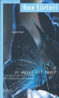  Anne Şiirleri | Anne Şiirleri | Hasan Ali Kasır | Düşün Yayıncılık | 9789755501451 