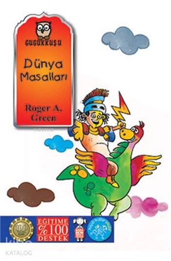  Dünya Masalları | Dünya Masalları | Roger Ancelyn Green | M Ali Ayyıldız | Gugukkuşu Yayınları | 9786059105248 