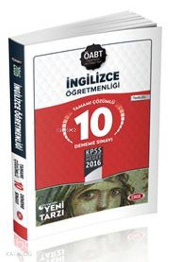 Öabt İngilizce Öğretmenliği; Tamamı Çözümlü 10 Deneme Sınavı 2016