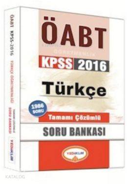 Öabt Kpss Türkçe Öğretmenliği Tamamı Çözümlü 1986; Soru Bankası 2016