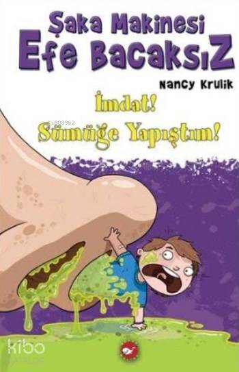  Şaka Makinesi Efe Bacaksız | Şaka Makinesi Efe Bacaksız | Nancy Krulik | Nükhet İzet | Filiz Çiçek Bil | Beyaz Balina Yayınları | 9789759999773 