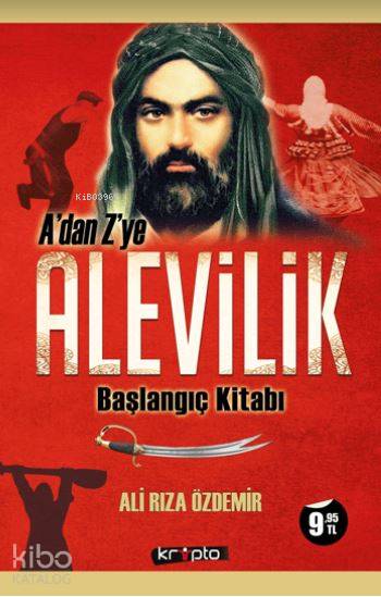  A Dan Z Ye Alevilik | Ali Rıza Özdemir | Kripto Yayınları | 9786054991464 | 