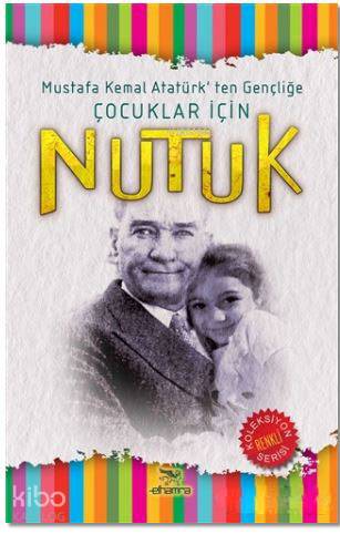  Çocuklar İçin Nutuk | Mustafa Kemal Atatürk | Kenan Özcan | Elhamra | 9786059820264 | 