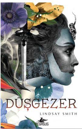  Düşgezer | Selma Altıntaş Bursalıoğlu | Lindsay Smith | Berk Göbekcioğlu | Pegasus Yayıncılık | 9786052991787 | 