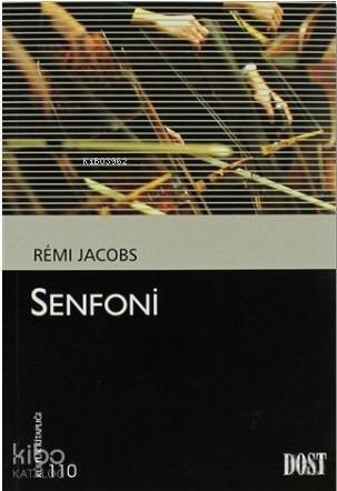  Senfoni | İsmail Yerguz | Remi Jacobs | Dost Kitabevi | 9789752984547 | 