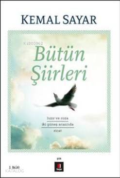 Bütün Şiirleri; Hızır ve Roza - İki Güneş Arasında - Ricat