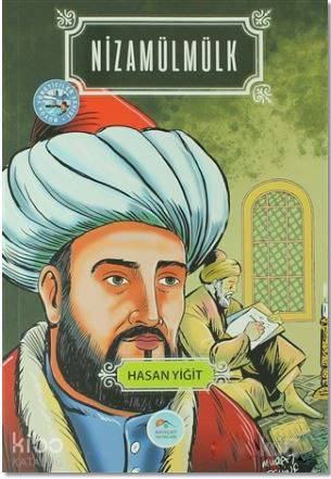  Nizamülmülk Büyük Yöneticiler Serisi | Nizamülmülk Büyük Yöneticiler Serisi | Hasan Yiğit | Yunus Karaaslan | Tuğba Aydın | Maviçatı Yayınları | 9789752401662 