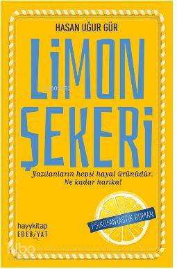  Limon Şekeri | Hasan Atilla Uğur | Hayy Kitap | 9786052214138 | 