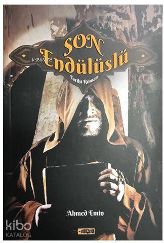 Son Endülüslü | Ahmet Emin | Etiket Yayınları | 9786056712326 | 
