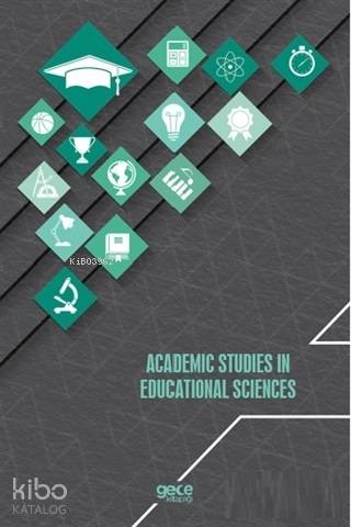  Academic Studies In Educational Sciences | Academic Studies In Educational Sciences | Kolektif | Gece Akademi | 9786052886052 