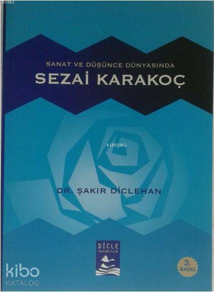  Sanat ve Düşünce Dünyasında Sezai Karakoç | Şakir Diclehan | Dicle Yayınları | 9786058263338 | 