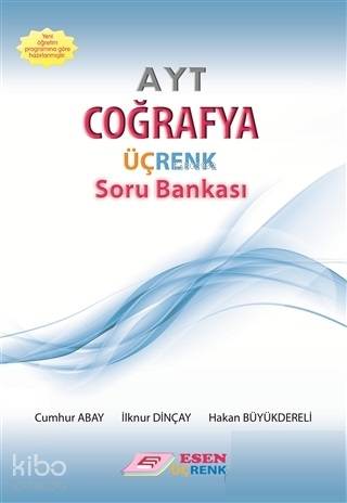  Esen Üçrenk Yayınları AYT Coğrafya Soru Bankası Esen Üçrenk | Esen Üçrenk Yayınları AYT Coğrafya Soru Bankası Esen Üçrenk | Cumhur Abay | Esen Üçrenk Yayınları (Hazırlık) | 9786057927217 