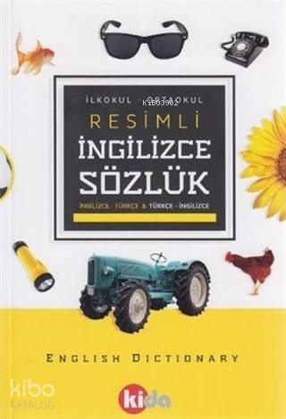 İlkokul - Ortaokul Resimli İngilizce Sözlük İngilizce - Türkçe ve Türkçe İngilizce