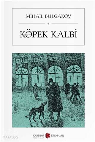  Köpek Kalbi (Cep Boy) | Köpek Kalbi (Cep Boy) | Mihail Afanasyeviç Bulgakov | Gizem Şahin | Karbon Kitaplar | 9786057803771 