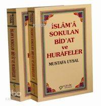  İslama Sokulan Bidat ve Hurafeler (2 Cilt) | İslama Sokulan Bidat ve Hurafeler (2 Cilt) | Mustafa Uysal | Çelik Yayınevi | 9789757161844 