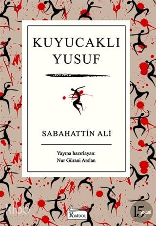 Kuyucaklı Yusuf | Sabahattin Ali | Nur Gürani Arslan | Koridor Yayıncılık | 9786057572776 | 