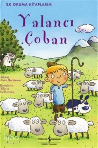  Yalancı Çoban | Yalancı Çoban | Ezop | Türkiye İş Bankası Kültür Yayınları | 9789944884181 