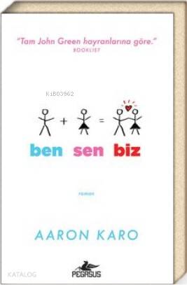  Ben Sen Biz | Onur Kınacı Birler | Aaron Karo | Pegasus Yayıncılık | 9786052998991 | 