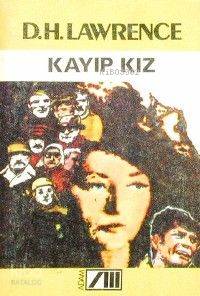  Kayıp Kız | David Herbert Lawrence | Murat Belge | Adam Yayınları | 9789754188888 | 