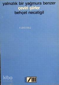  Yalnızlık Bir Yağmura Benzer | Behçet Necatigil | Adam Yayınları | 9789754189889 | 