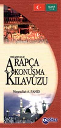 Telaffuzlu Arapça Konuşma Kılavuzu