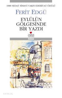 Eylülün Gölgesinde Bir Yazdı