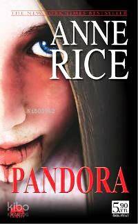  Pandora (cep Boy) | Pandora (cep Boy) | Anne Rice | İlkin İnanç | Şahin Güç | Martı Yayınları | 9786055872489 