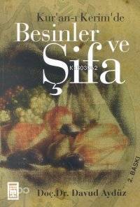  Kuranı Kerimde| Besinler ve Şifa | Davut Can | Timaş Yayınları | 9789753622509 | 