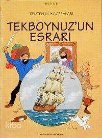  Tenten Tekboynuzun Esrarı | Tenten Tekboynuzun Esrarı | Hergè | Barış Kılıçbay | Yapı Kredi Yayınları ( YKY ) | 9789753632812 