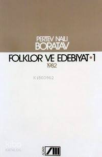  Folklor ve Edebiyat 1 1982 | Pertev Naili Boratav | Adam Yayınları | 9789754181043 | 