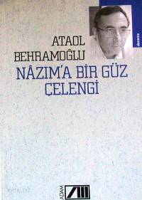  Nazıma Bir Güz Çelengi | Ataol Behramoğlu | Adam Yayınları | 9789754184273 | 