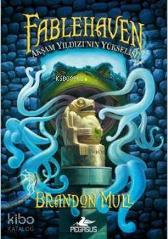  Fablehaven 2 Akşam Yıldızının Yükselişi | Brandon Mull | Pegasus Yayıncılık | 9786055289768 | 