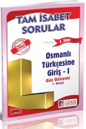 1. Sınıf - Osmanlı Türkçesine Giriş-1 Tam İsabet Sorular