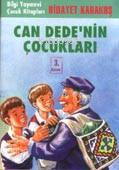  Can Dedenin Çocukları | Can Dedenin Çocukları | Hidayet Karakuş | Bilgi Yayınevi | 9789754945195 