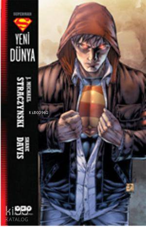  Süperman Maceraları Yeni Dünya | Süperman Maceraları Yeni Dünya | J Michael Straczynski | Shane Davis  | Anıl Bilge | J Michael StraczynskiShane Davis | Yapı Kredi Yayınları ( YKY ) | 9789750826023 