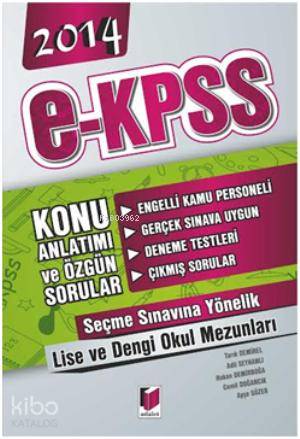  2014 E Kpss Konu Anlatımlı ve Özgün Sorular Lise ve Dengi Okullar İçin | Hakan Demirboğa | Tarık Demirel | Adil Seyhanlı | Cemil Doğancık | Ayşe Süzer | Tarık DemirelAdil SeyhanlıHakan DemirboğaCemil DoğancıkAyşe Süzer | Adalet Yayınevi | 9786051462769 | 
