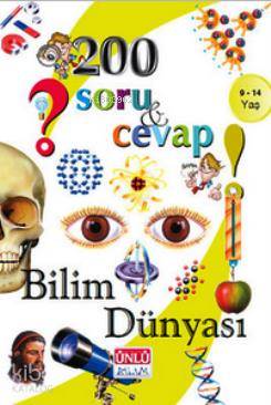 200 Soru ve Cevap - Bilim Dünyası