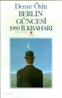  Berlin Güncesi 1989 Ilkbaharı | Demir Özlü | Can Yayınları | 9789755103310 | 