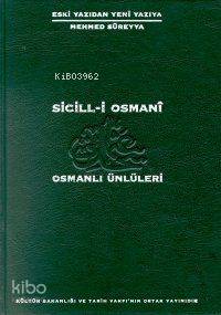  Sicili Osmaniosmanlı Ünlüleri 6 Cilt Takım | Mehmet Süreyya | Seyit Ali Kahraman | Tarih Vakfı Yurt Yayınları | 9789753330381 | 