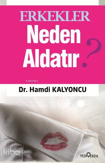  Erkekler Neden Aldatır | Erkekler Neden Aldatır | Hamdi Kalyoncu | Yediveren Yayınları | 9786055011369 