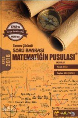 Kpss Matematiğin Pusulası Tamamı Çözümlü; Soru Bankası 2016