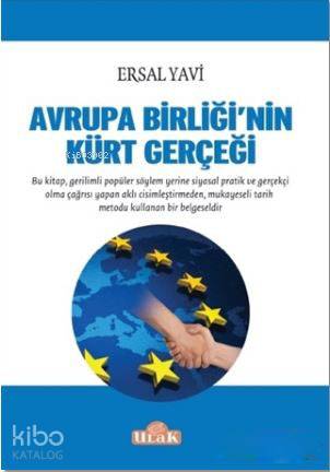  Avrupa Birliğinin Kürt Gerçeği | Ersal Yavi | Ulak Yayınları | 9786059588423 | 