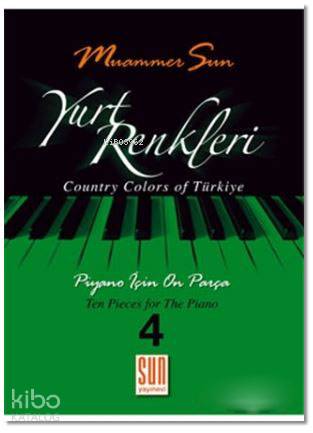  Yurt Renkleri 4 | Muammer Sun | Sun Yayınevi | 9789756216286 | 