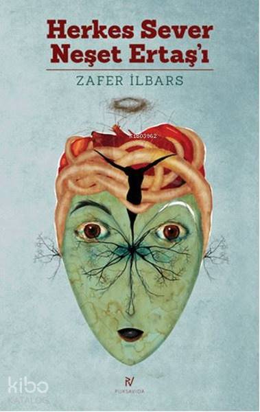  Herkes Sever Neşet Ertaşı | Zafer İlbars | Puksavida | 9786059878739 | 