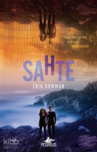  Sahte Erin Bowman | Gamze Bulut | İlker Sönmez | Pınar Yıldız | Erin Bowman | Pegasus Yayıncılık | 9786052993828 | 