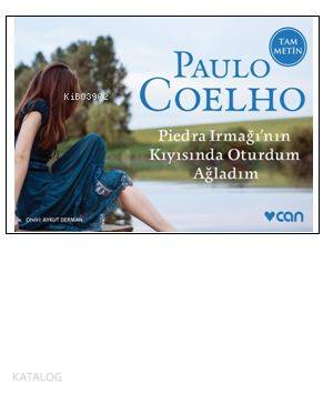  Piedra Irmağının Kıyısında Oturdum Ağladım (Mini Kitap) | Paulo Coelho | Aykut Derman | Can Yayınları | 9789750737244 | 