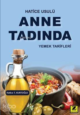  Anne Tadında | Hatice T Kurtoğlu | Zinde Yayınevi | 9786059425605 | 