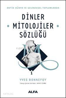 Dinler Mitolojiler Sözlüğü 1 (Ciltli)