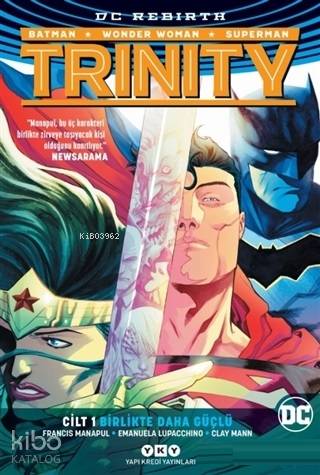  Trinity Birlikte Daha Güçlü Cilt 1 | Trinity Birlikte Daha Güçlü Cilt 1 | Francis Manapul | Yapı Kredi Yayınları ( YKY ) | 9789750843976 