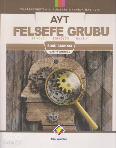  Final Yayınları AYT Felsefe Grubu Soru Bankası Final | Nurettin Ölmezoğlu | Final Yayıncılık | 9786053749042 | 